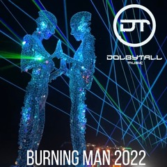 Dolbytall - Burning Man 2022 @ Fractoid's Garden