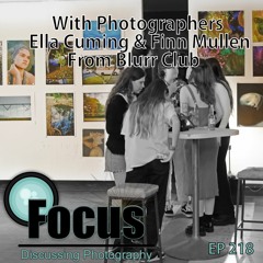 Photomission Focus with guests from Blurr Club Ep218