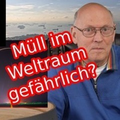 E-Mail Frage: Weltraummüll | Atommüll | Dünnsäure - Alles schädlich?