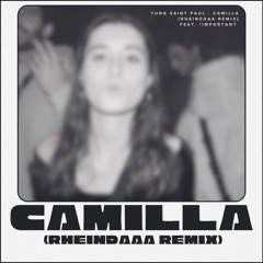 camilla (rheindaaa remix)