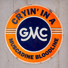 Cryin' in a GMC