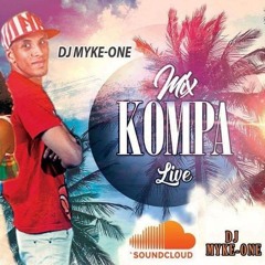 Kompa Live vol 1 Mix by Dj Myke-ONE