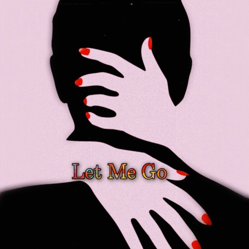 Let Me Go