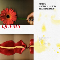 Quema [with French Braids & Angélica Garcia]