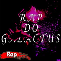 Rap Do Galactus (Marvel)