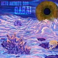 Octo Artists #09 - Gabai