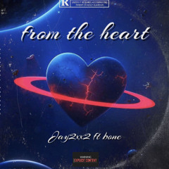 From the heart( ft bone)