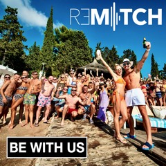 BE WITH US - REMITCH
