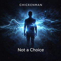 Not a Choice
