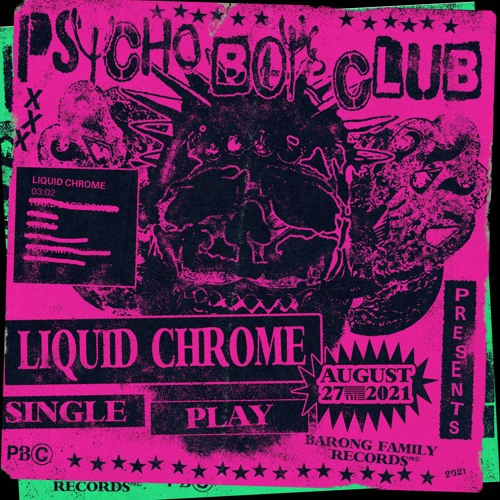 Psycho Boys Club - Liquid Chrome