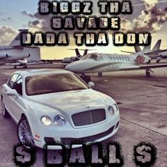 BALL - BIGGZ THA SAVAGE FT.DADA THA DON (prod.by CapsCtrl)