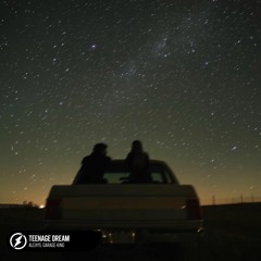 ALEXYS, Garage King - Teenage Dream