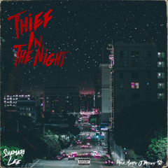 Thief in the night(Prod. Marty J Brown)