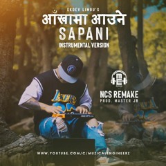 Aankha Ma Aune Sapani (Instrumental Version) | Ekdev Limbu | NCS Release | Prod. Master JB