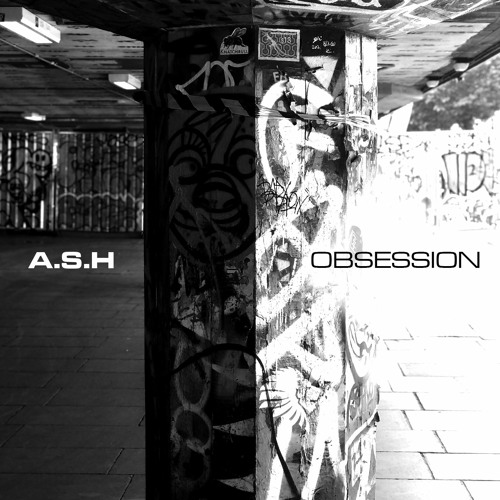 A.S.H - Obsession