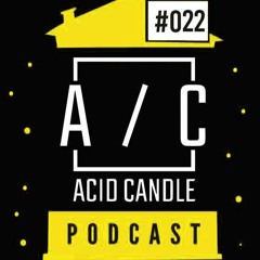 SYM @ Acid Candle - Podcast #22