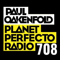 Planet Perfecto 708 ft. Paul Oakenfold