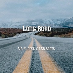 Long Road - YS Please x FSB Beats