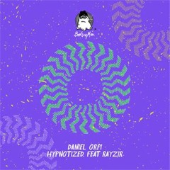 Daniel Orpi - Hypnotized feat. Rayir