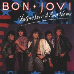Bon Jovi - You Give Love a Bad Name (wewibe Remix)