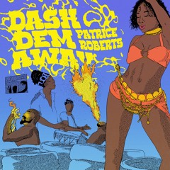 Dash Dem Away