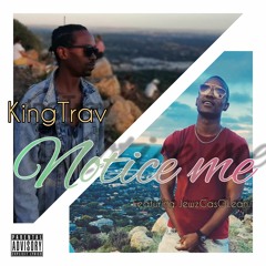 Notice Me ft. JewzGasOLean