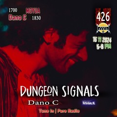 Dungeon Signals Podcast 426 - Dano C