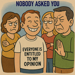 Nobody Asked You
