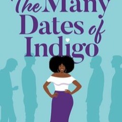 (PDF) [Download] The Many Dates of Indigo BY : Amber D. Samuel
