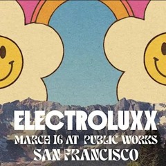 Electroluxx at Public Works - March 2024
