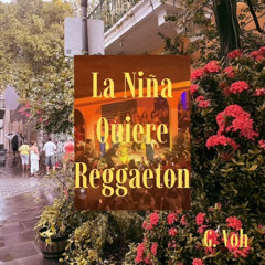 LA NIÑA QUIERE REGGAETON