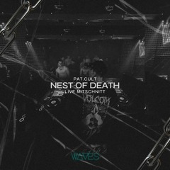 Pat.Cult @ Nest Of Death [Live - Mitschnitt]