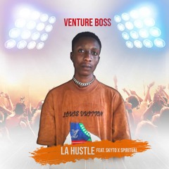 La Hustle (feat. Skyto & Spiritual)