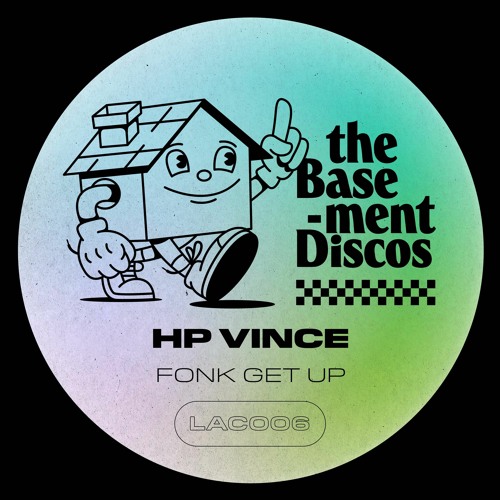 PREMIERE: HP Vince - Fonk Get Up [theBasement Discos]