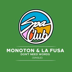 [SPC085] MONOTON & LA FUSA - Dont need words