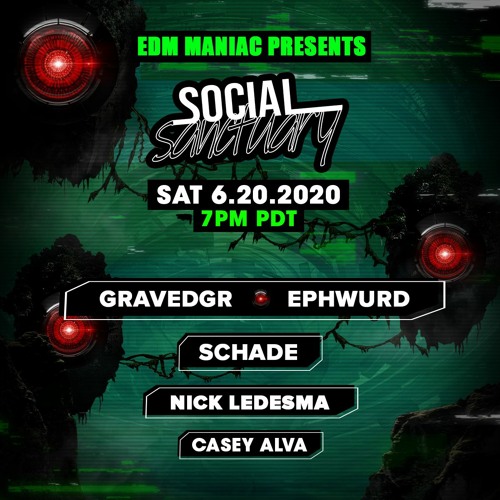 Live @ Social Sanctuary Presented By EDM Maniac 06.20.20