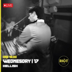 Hellish - Dj Set Hard/Industrial - 294 - Riot.scampia