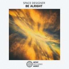 space designer - be alright