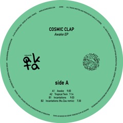 AKR05 / B2 : Cosmic Clap  - Incantations - Nu Zau Remix