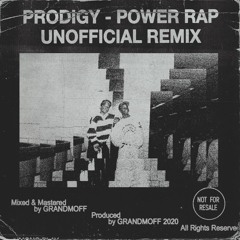 Prodigy of Mobb Deep - Power Rap [GRANDMOFF REMIX]