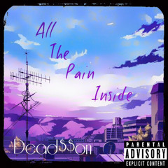 A.T.P.I(All The Pain Inside)