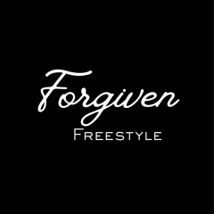 Forgiven Freestyle