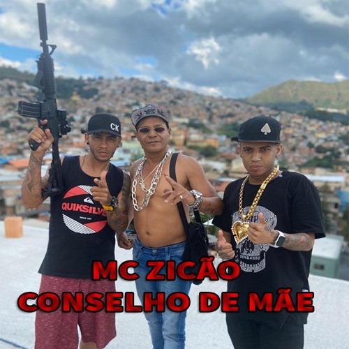 Mc Zicão - Conselho de  Mãe
