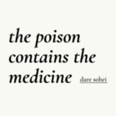 275 / The Poison Contains The Medicine / Dare Sohei