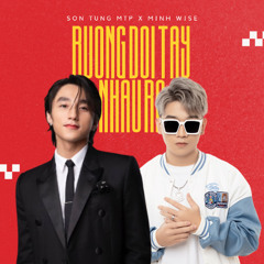BUÔNG ĐÔI TAY NHAU RA REMIX | SON TUNG MTP x MINH WISE (TikTok Trending)
