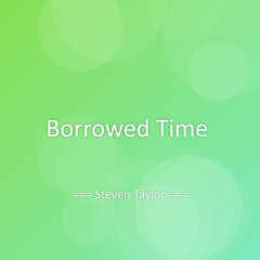 Borrowed Time