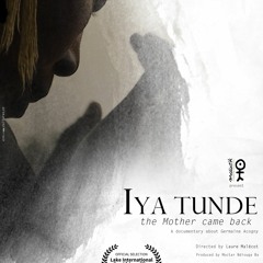 Magazine de la CULTURE (BBC Afrique)à propos du documentaire Iya Tundé, la Mère est revenue