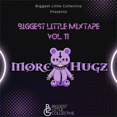 Biggest Little Mixtape Vol. 11- Morehugz