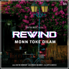 Monn Toke Dilam (Rewind)