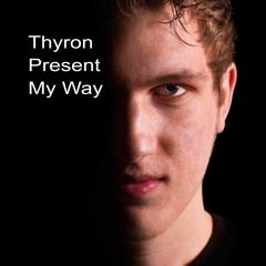 Thyron Present My Way (Mixed By Unshifted)